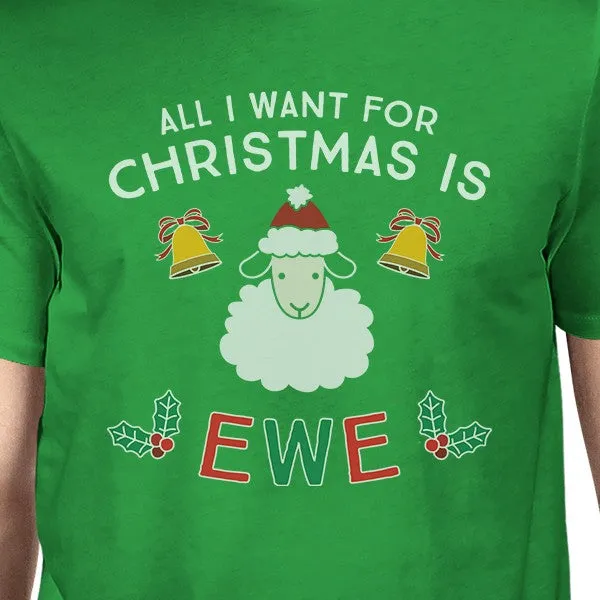 All I Want For Christmas Is Ewe Mens Green Shirt